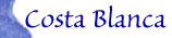 Costa Blanca Tipps